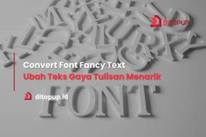 Convert Font Fancy Text, Ubah Teks Gaya Tulisan Menarik